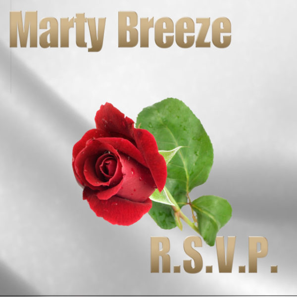 R.S.V.P. BY MARTY BREEZE